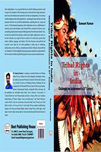 Tribal Rights in India: Challenges and Achievement in 21st Century