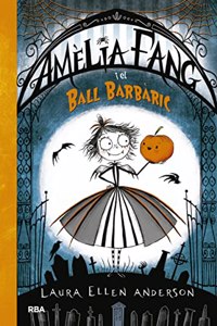 Amelia Fang 1 - Amelia i el ball barbaric