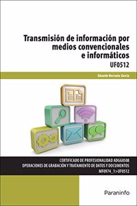 Transmision de informacion por medios convencionales e informaticos