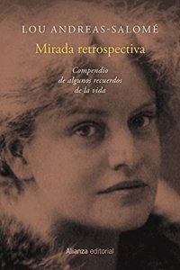 Mirada retrospectiva: Compendio de algunos recuerdos de la vida