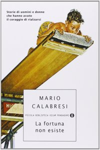 La fortuna non esiste