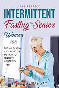 Intermittent Fasting for Senior Women 2021