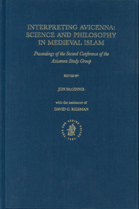 Interpreting Avicenna: Science and Philosophy in Medieval Islam