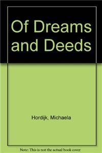 Of Dreams and Deeds