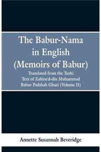 Babur-nama in English (Memoirs of Babur)