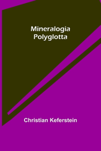 Mineralogia Polyglotta