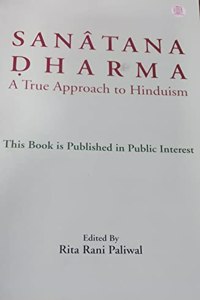 Sanatana Dharma A True Approach To Hinduism
