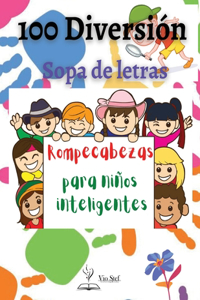 100 divertidas sopas de letras para niños inteligentes