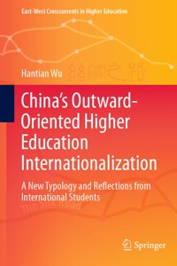 China's Outward-Oriented Higher Education Internationalization