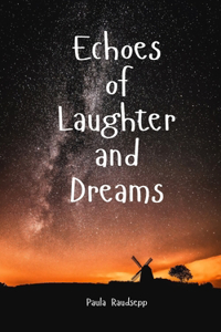 Echoes of Laughter and Dreams