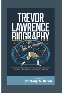 Trevor Lawrence Biography