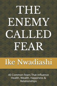 The Enemy Called Fear