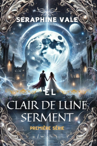 Le Clair de Lune Serment
