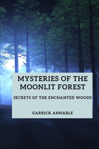 Mysteries of the Moonlit Forest