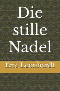 Die stille Nadel