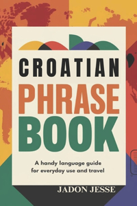 Croatian Phrase Book
