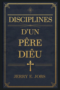 Disciplines D'un Père Dieu