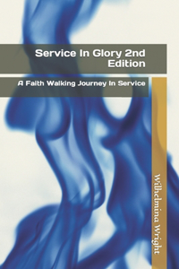 Service In Glory 2nd Edition