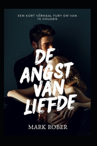 de Angst Van Liefde