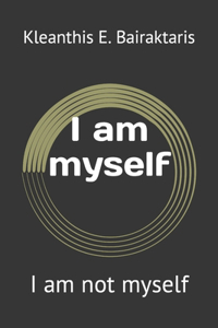 I am myself