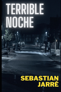 Terrible Noche
