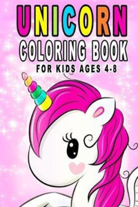 Unicorn Coloring Book for Kids Ages 4-8