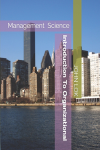 Introduction To Organizational Management Science