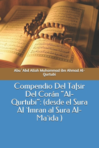 Compendio Del Tafsir Del Corán Al-Qurtubi