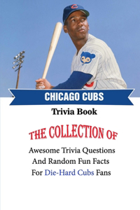 Chicago Cubs Trivia Book