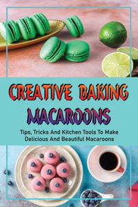 Creative Baking Macaroons