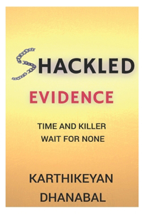 Shackled Evidence