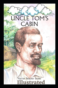 Beecher Stowe Uncle Toms Cabin Illustrated