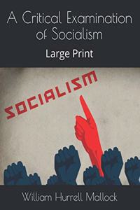 A Critical Examination of Socialism