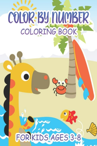 Color By Number Coloring Book For Kids - Ages 3-8