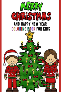 Merry Christmas and Happy New Year Coloring Book For Kids