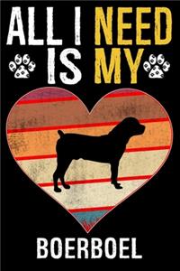 All I Need Is My Boerboel
