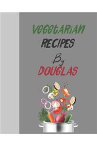 Vegetarian recipes by Douglas