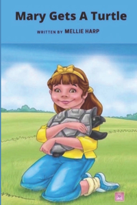Mary Gets a Turtle