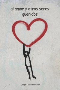 Amor Y Otros Seres Queridos