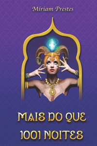 Mais do Que 1001 Noites