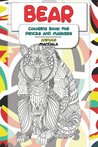 Mandala Coloring Book for Pencils and Markers - Animals - Bear