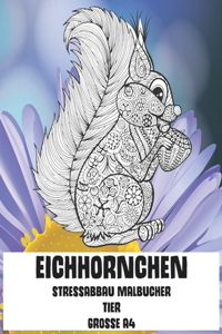 Stressabbau Malbücher - Grosse A4 - Tier - Eichhörnchen