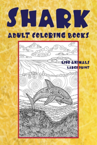 Adult Coloring Books Life Animals - Large Print - Shark
