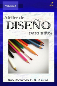 Atelier de Diseño para Niños - Volumen 1