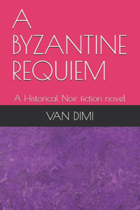 Byzantine Requiem