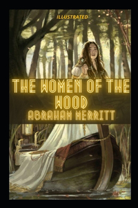 The Women of the Wood Illustrated