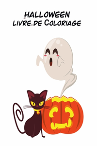 Halloween Livre de &#1057;oloriage: Spooky mignons choses effrayantes pages à colorier pour les enfants, 2-4 ans, avec: Tricks Monstres Magie