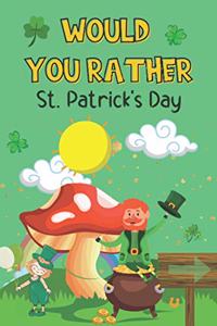 Would You Rather St. Patrick's Day