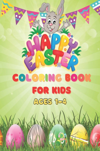 Happy Easter Coloring Book For Kids Ages 1-4