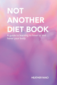 Not Another Diet Book